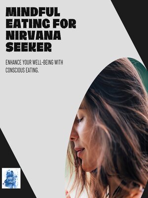 cover image of Mindful Eating for Nirvana Seeker